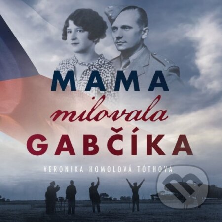 Mama milovala Gabčíka (audiokniha) (CD (mp3))