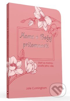 Mama v Božej prítomnosti