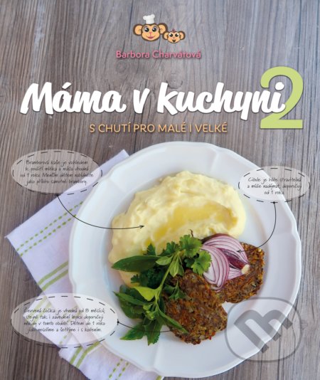 Máma v kuchyni 2 (S chutí pro malé i velké)
