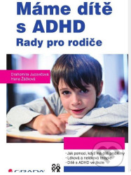 Máme dítě s ADHD - Rady pro rodiče