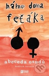 Máme doma feťáka (Abeceda osudů)