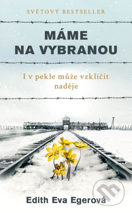 Máme na vybranou (I v pekle může vzklíčit naděje)