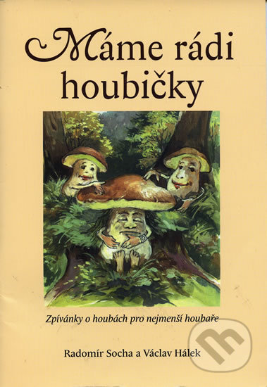 Máme rádi houbičky - noty (+ CD)