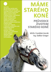 Máme starého koně (Průvodce životem starého koně)