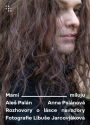 Mami, miluju (Rozhovory o lásce navzdory)