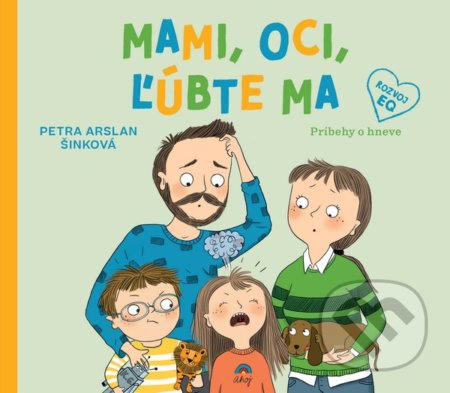 Mami, oci, ľúbte ma (Príbehy o hneve)