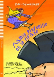 Mamie Petronille et le pirate (A0 (Niveau 1)) - Jane Cadwallader, Gustavo Mazali (ilustrácie)