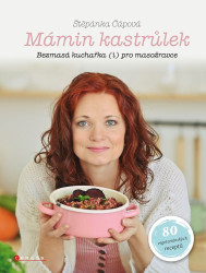 Mámin kastrůlek (Bezmasá kuchařka (i) pro masožravce) - kniha z kategorie Kuchařky