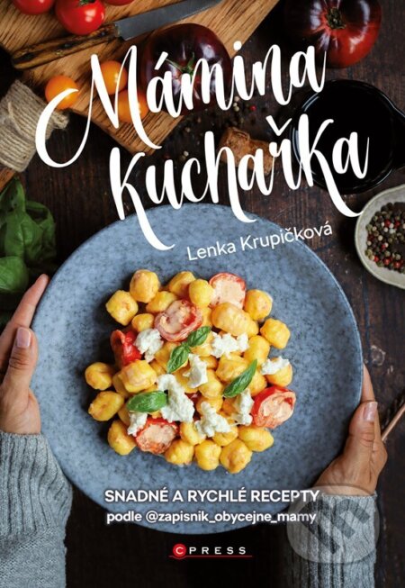 Mámina kuchařka (Snadné a rychlé recepty)