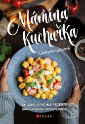 Mámina kuchařka (Snadné a rychlé recepty)