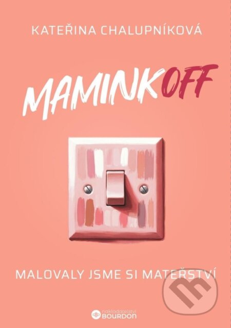 MaminkOFF (Malovaly jsme si mateřství)