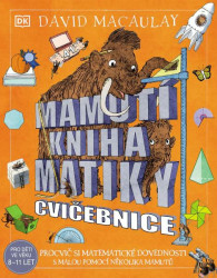 Mamutí kniha matiky – Cvičebnice (Procvič si matematické dovednosti s malou pomocí několika mamutů) - kniha z kategorie Hlavolamy, doplňovačky, úkoly