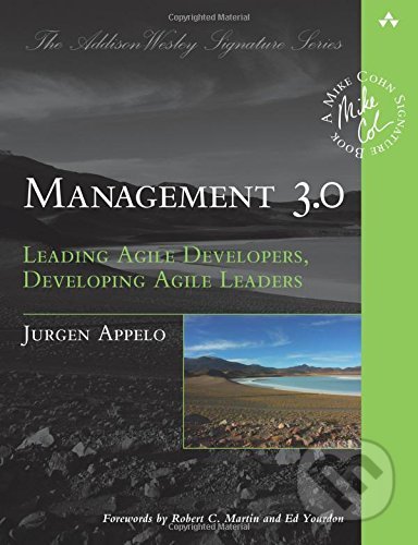 Management 3.0 (Leading Agile Developers, Developing Agile Leaders) - kniha z kategorie Management v podnikání