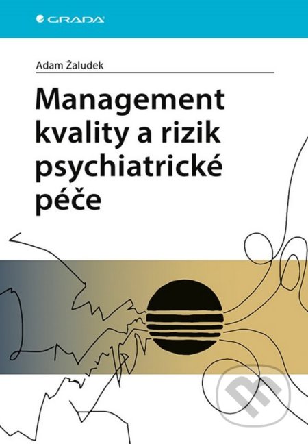 Management kvality a rizik psychiatrické péče