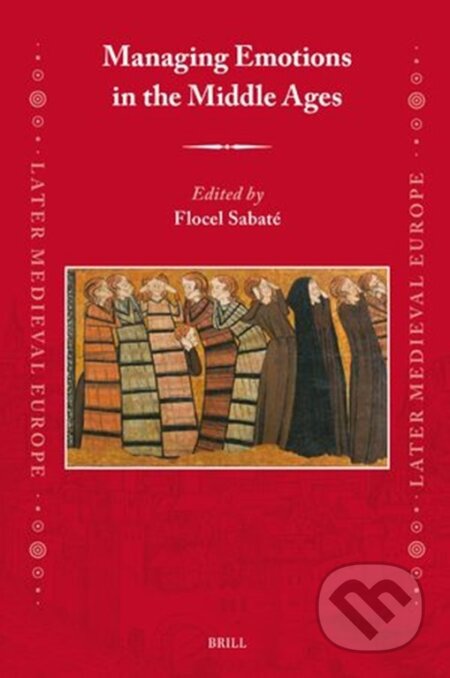 Managing Emotions in the Middle Ages