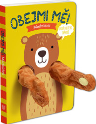 Maňásková knížka Obejmi mě! Medvídek