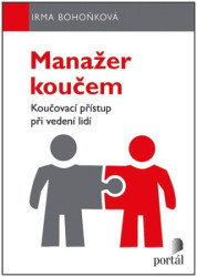 Manažer koučem (Koučovací přístup při vedení lidí) - kniha z kategorie Seberozvoj