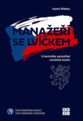 Manažeři se lvíčkem (U kormidla uprostřed covidové bouře) - kniha z kategorie Management