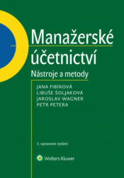 Manažerské účetnictví (Nástroje a metody 3. upravené vydání) - kniha z kategorie Účetnictví a daně