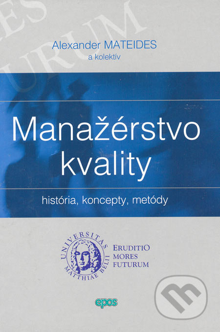 Manažérstvo kvality (História, koncepty, metódy)
