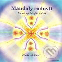 Mandaly radosti (Radost vycházející z nitra)