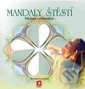 Mandaly štěstí (Pro život v přítomnosti)