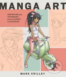 Manga Art (Inspiration and Techniques from an Expert Illustrator) - kniha z kategorie Komiksy