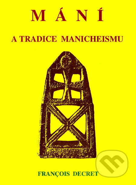 Mání a tradice manicheismu