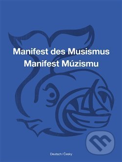 Manifest des Musismus / Manifest Múzismu