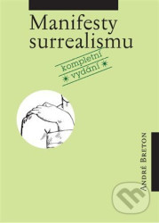 Manifesty surrealismu (kompletní vydání)