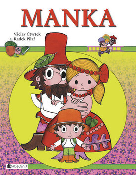 Manka – R. Pilař, V. Čtvrtek
