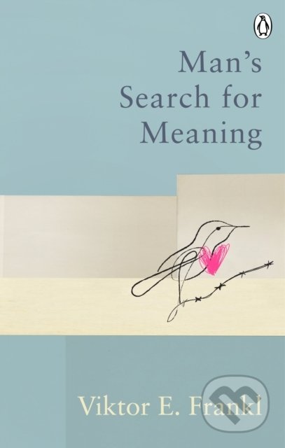 Man's Search For Meaning