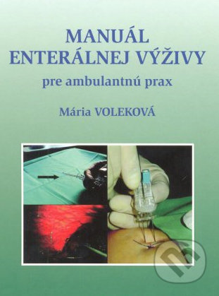 Manuál enterálnej výživy (Pre ambulantnú prax)