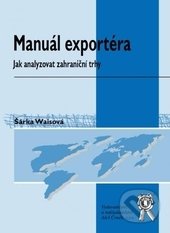 Manuál exportéra (Jak analyzovat zahraniční trhy)