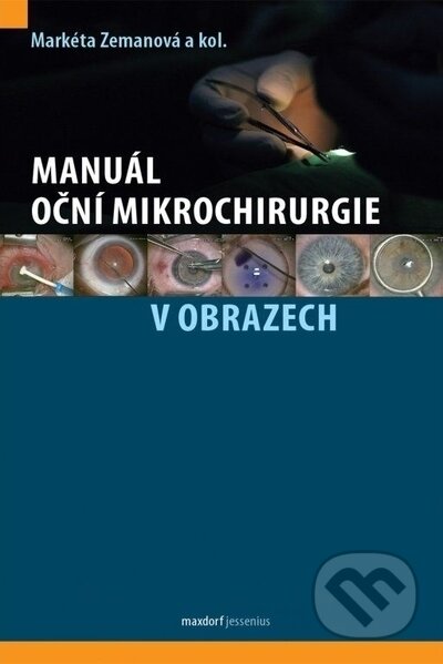 Manuál oční mikrochirurgie v obrazech