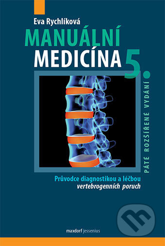 Manuální medicína (Průvodce diagnostikou a léčbou vertebrogenních poruch