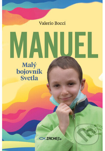 Manuel: Malý bojovník Svetla