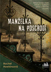 Manželka na poschodí (Bohatý manžel, mladá milenka a neodbytné otázky o zmiznutej manželke) - kniha z kategorie Společenská beletrie