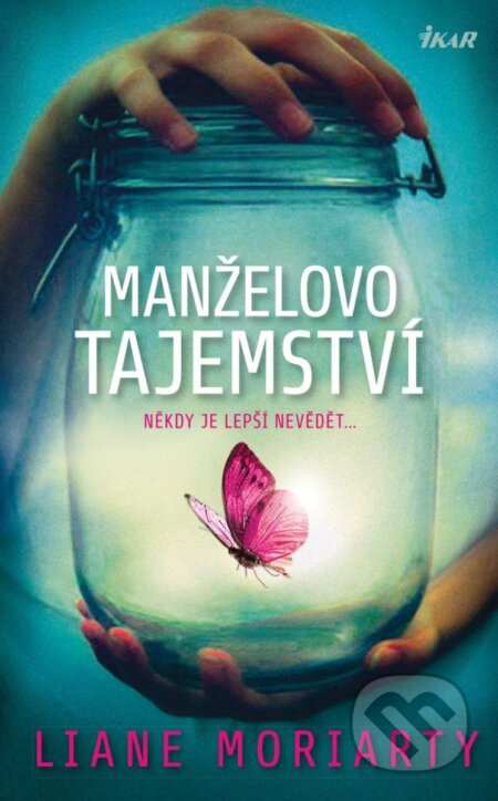 Manželovo tajemství (Někdy je lepší nevědět...)