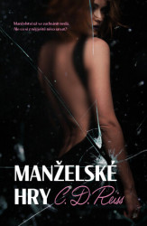 Manželské hry (Manželství už se zachránit nedá. Ale co si z něj ještě něco urvat?)