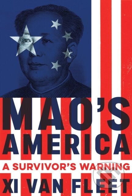 Mao's America (A Survivor’s Warning)