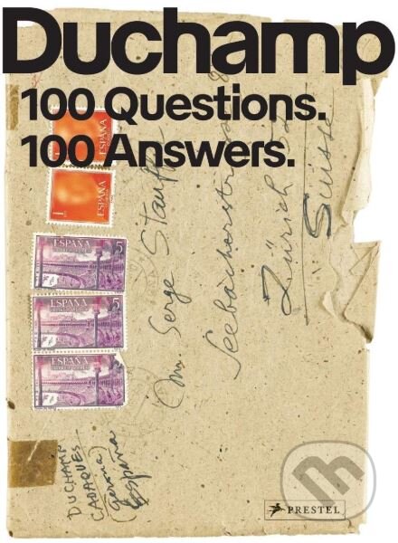 Marcel Duchamp (100 Questions. 100 Answers)