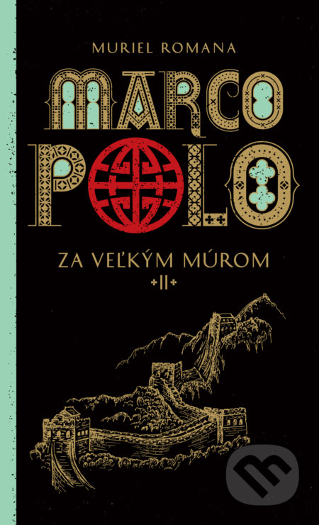 Marco Polo 2. - Za veľkým múrom
