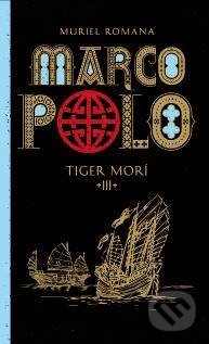 Marco Polo 3. - Tiger morí