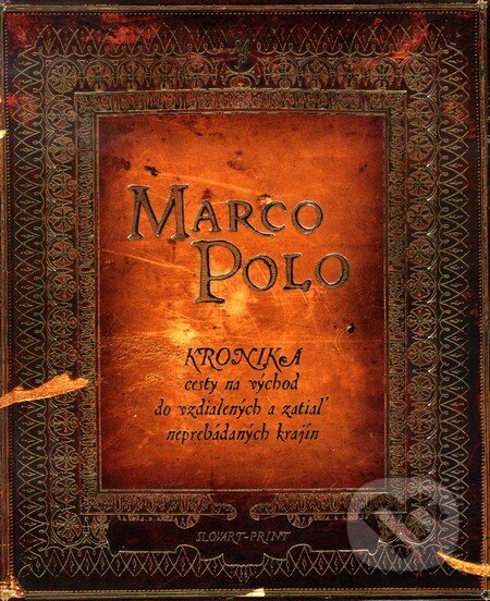 Marco Polo (Kronika cesty na východ do vzdialených a zatiaľ neprebádaných krajín) - kniha z kategorie Pro děti