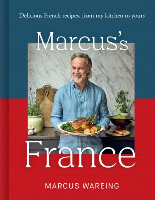Marcusâ€™s France - Marcus Wareing