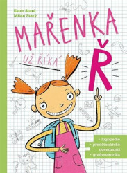 Mařenka už říká Ř (logopedie, předčtenářské dovednosti, grafomotorika) - kniha z kategorie Předškolní pedagogika