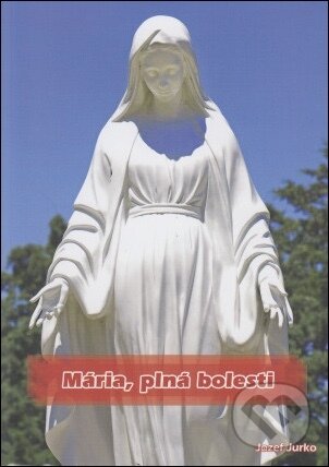 Mária, plná bolesti