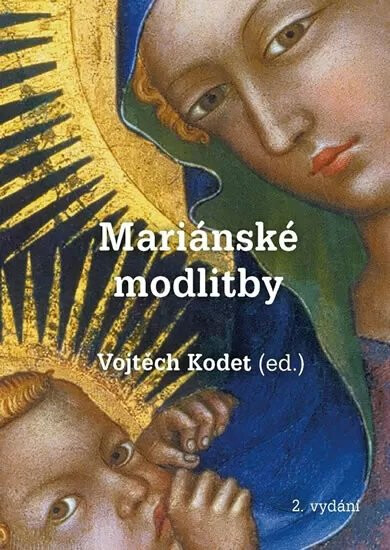 Mariánské modlitby - Vojtěch Kodet