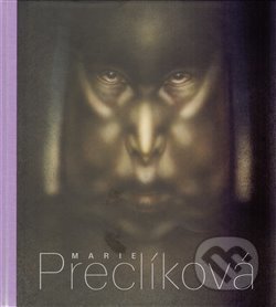 Marie Preclíková. Tajemné bytosti